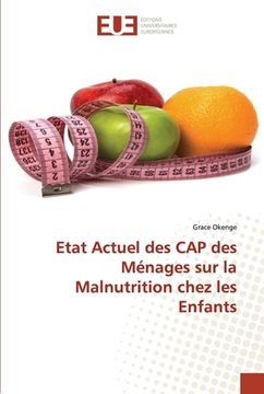 portada Etat Actuel des CAP des Ménages sur la Malnutrition chez les Enfants (en Francés)