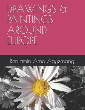 portada Drawings & Paintings Around Europe (en Inglés)