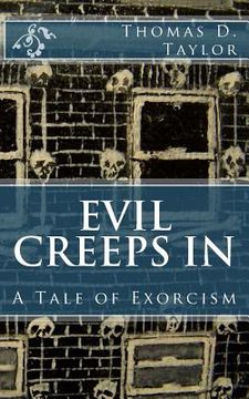 portada Evil Creeps in: A Tale of Exorcism (in English)