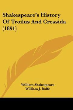 portada shakespeare's history of troilus and cressida (1891) (en Inglés)