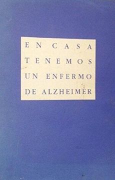 portada En Casa Tenemos un Enfermo de Alzheimer