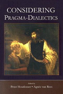 portada considering pragma-dialectics: a festschrift for frans h. van eemeren on the occasion of his 60th birthday