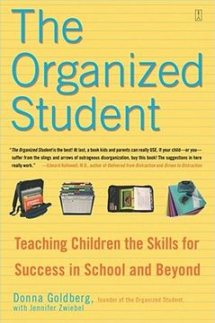 portada The Organized Student: Teaching Children the Skills for Success in School and Beyond (in English)