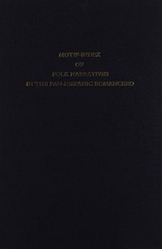 portada Motif-Index of Folk Narratives in the Hispanic Romancero (Medieval and Renaissance Texts and Studies) (in English)