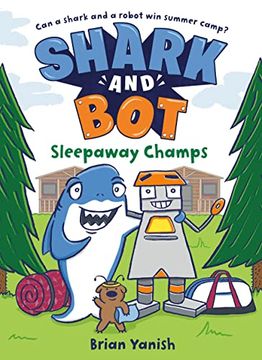 portada Shark and bot #2: Sleepaway Champs: (a Graphic Novel) (en Inglés)