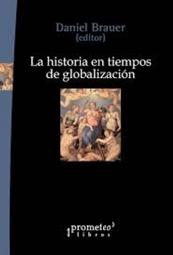 portada LA HISTORIA EN TIEMPOS DE GLOBALIZACION