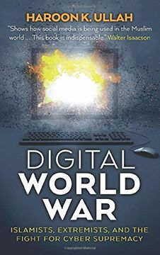 portada Digital World War: Islamists, Extremists, and the Fight for Cyber Supremacy