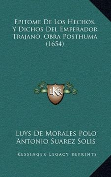 portada Epitome de los Hechos, y Dichos del Emperador Trajano, Obra Posthuma (1654) (in Spanish)