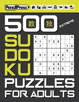 portada 500 Extreme Sudoku Puzzles for Adults (with answers) (in English)