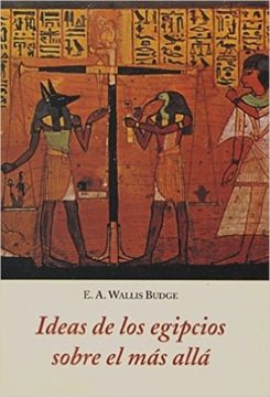 portada Ideas de los Egipcios Sobre el mas Alla (in Spanish)