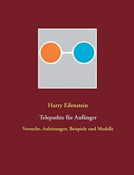 portada Telepathie für Anfänger: Versuche, Anleitungen, Beispiele und Modelle (en Alemán)