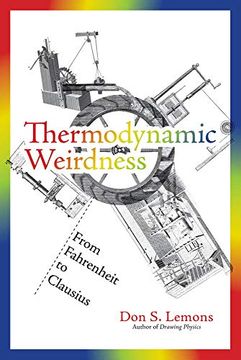 portada Thermodynamic Weirdness: From Fahrenheit to Clausius (The mit Press) (en Inglés)