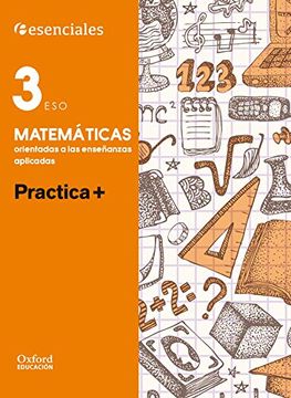 Libro Esenciales Oxford. Practica +. Matemáticas Orientadas A Las ...