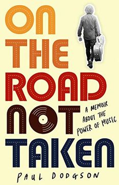 portada On the Road not Taken: A Memoir About the Power of Music (en Inglés)