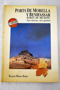portada Ports de Morella y Benifassar - Ports de Beciete - sus Tierras, sus Gentes