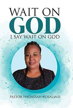 portada Wait on God: I say Wait on god (en Inglés)