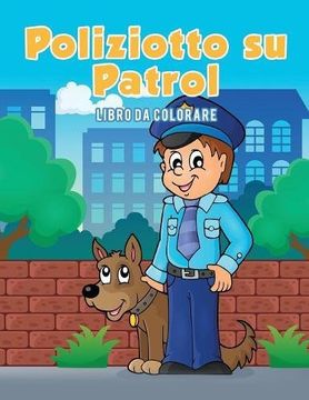 portada Poliziotto su Patrol: Libro da colorare