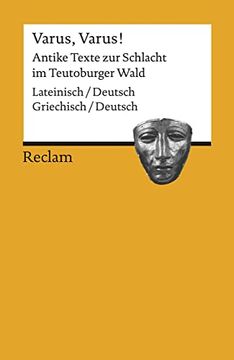portada Varus, Varus! Antike Texte zur Schlacht im Teutoburger Wald. Zweisprachige Ausgabe (en Alemán)
