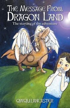 portada The Message From Dragon Land: The starting of the adventure (en Inglés)