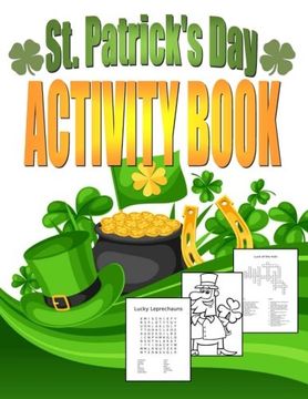 portada St. Patrick's Day Activity Book: Saint Patrick's Day Book for Kids Ages 6-12 (Holiday Coloring Books) (Volume 2) (en Inglés)
