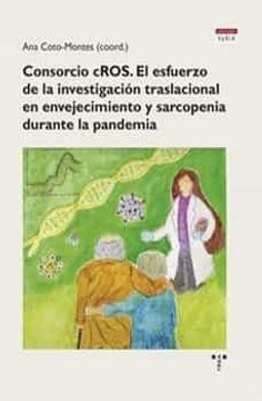 portada Consorcio Cros: El Esfuerzo de la Investigacion Traslacional en Envejecimiento y Sarcopenia Durante la Pandemia