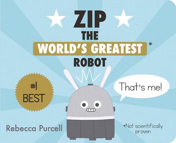 portada Zip, the World'S Greatest Robot (Zip the Robot) (in English)