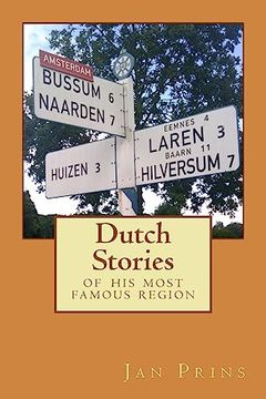 portada Dutch Stories: Of his Most Famous Region (en Inglés)