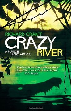 portada crazy river: a plunge into africa. richard grant