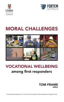 portada MORAL CHALLENGES VOCATIONAL WELLBEING among first responders (en Inglés)