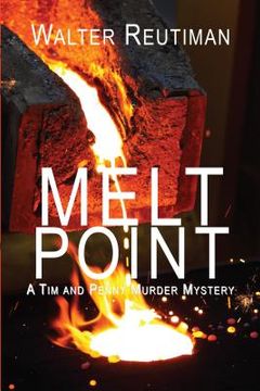 portada Melt Point: A Tim and Penny Murder Mystery (en Inglés)