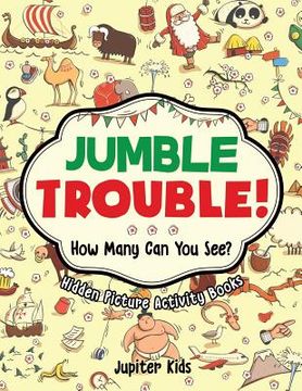 portada Jumble Trouble! How Many Can You See? Hidden Picture Activity Books