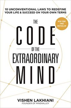 portada The Code of the Extraordinary Mind: 10 Unconventional Laws to Redefine Your Life and Succeed on Your own Terms (in English)