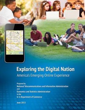 portada Exploring the Digital Nation: Americas Emerging Online Experience (en Inglés)