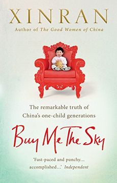portada Buy Me the Sky: The remarkable truth of China's one-child generations