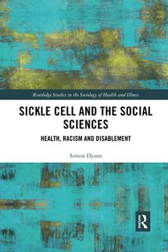 portada Sickle Cell and the Social Sciences (Routledge Studies in the Sociology of Health and Illness) (in English)