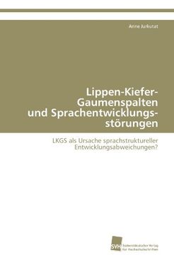 portada Lippen-Kiefer-Gaumenspalten und Sprachentwicklungsstörungen