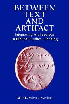portada between text and artifact: integrating archaeology in biblical studies teaching volume 8 (en Inglés)