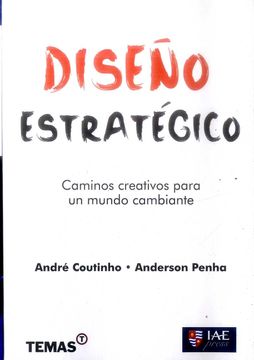 portada Diseño Estrategico. Caminos Creativos Para un Mundo Cambiante (in Spanish)