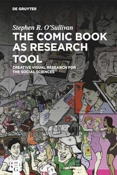 portada The Comic Book as Research Tool Creative Visual Research for the Social Sciences (en Inglés)