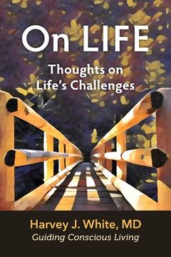 portada On LIFE: Thoughts on Life's Challenges (in English)