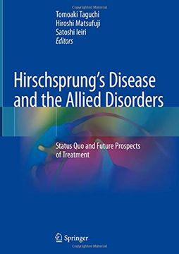 portada Hirschsprung’S Disease and the Allied Disorders: Status quo and Future Prospects of Treatment (in English)