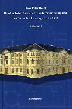 portada Handbuch der Badischen Stã¤Ndeversammlung und des Badischen Landtags 1819-1933 (en Alemán)