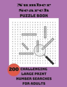 portada Number Search Puzzle Book: 200 Challenging Large Print Number Searches For Adults 