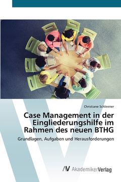 portada Case Management in der Eingliederungshilfe im Rahmen des neuen BTHG (in German)