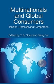 portada Multinationals and Global Consumers: Tension, Potential and Competition (en Inglés)