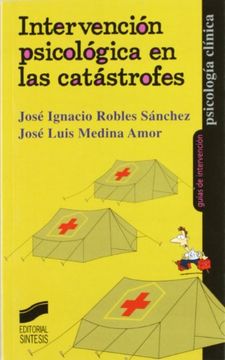 portada Intervención Psicológica en las Catástrofes (Psicología Clínica. Guías de Intervención) (in Spanish)