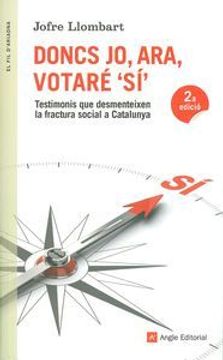 portada Doncs Jo, Ara, Votaré Sí (El fil d'Ariadna) (en Catalá)