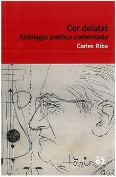 Cor Delatat: Antologia Poètica Comentada (Educació 62) (en Catalán)