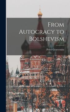 portada From Autocracy to Bolshevism (in English)