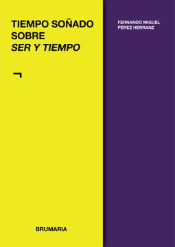 portada Tiempo Soñado Sobre ser y Tiempo (in Spanish)